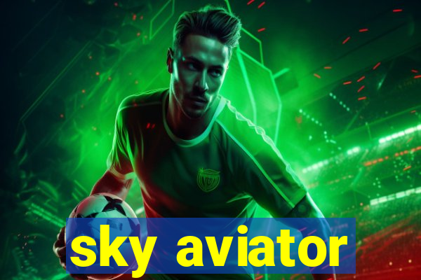 sky aviator