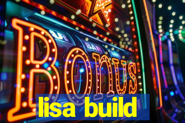 lisa build