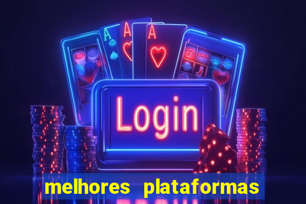 melhores plataformas para jogar