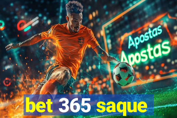 bet 365 saque