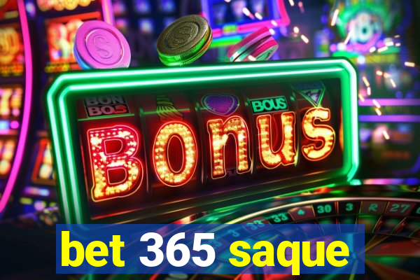 bet 365 saque