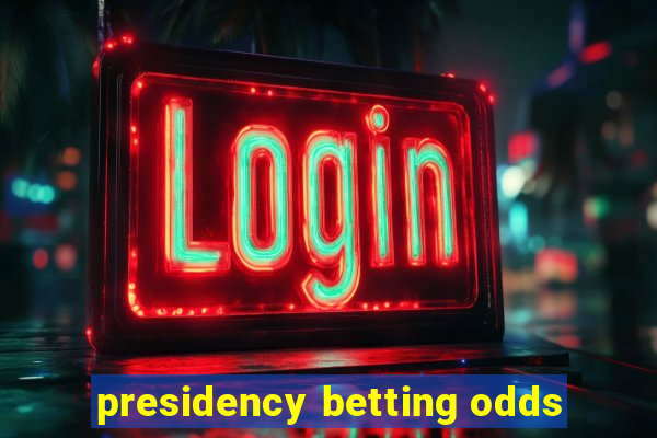 presidency betting odds