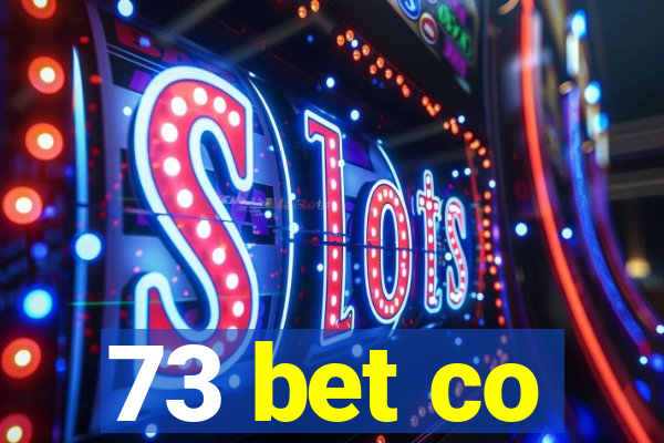 73 bet co