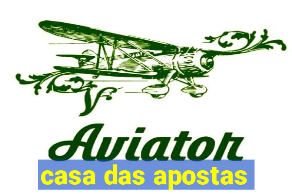 casa das apostas