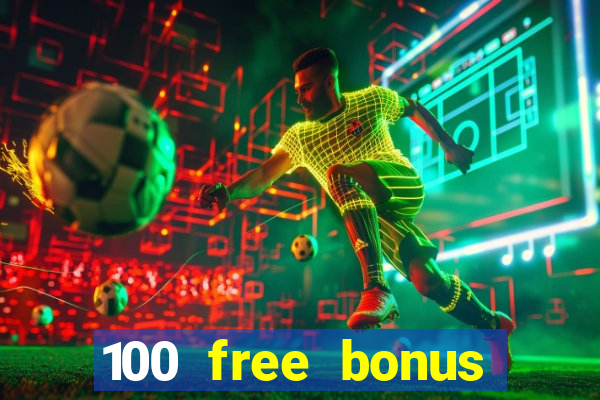 100 free bonus casino no deposit gcash 2023