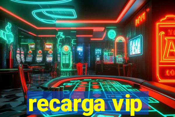 recarga vip