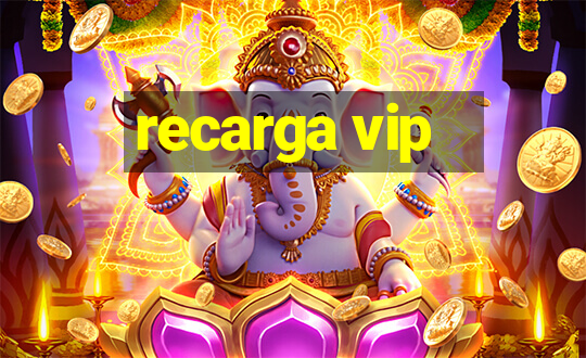 recarga vip