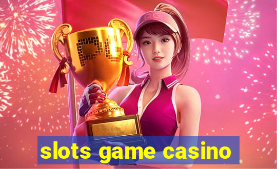 slots game casino