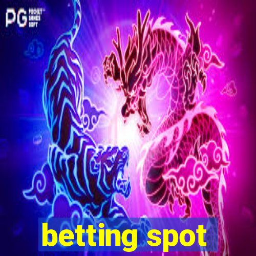 betting spot