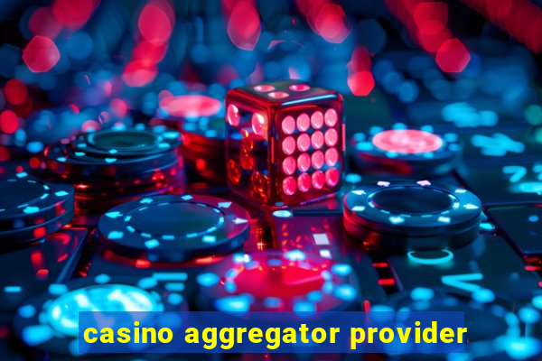 casino aggregator provider