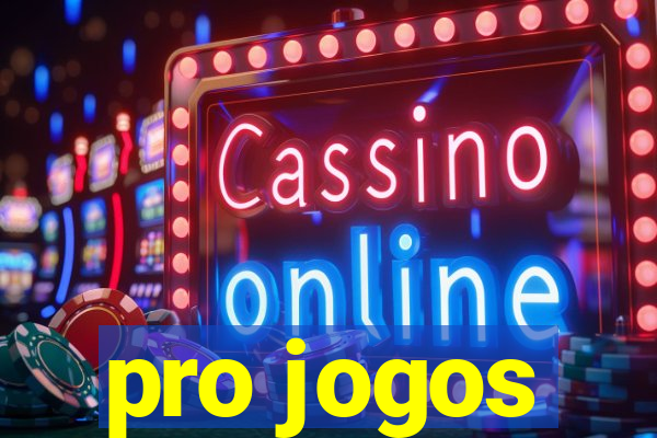 pro jogos