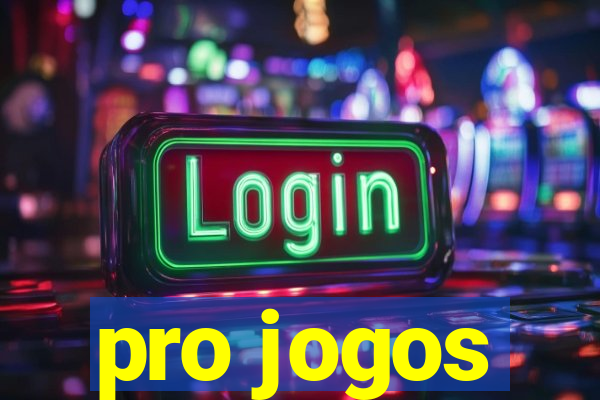 pro jogos