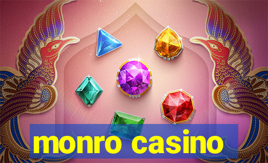 monro casino