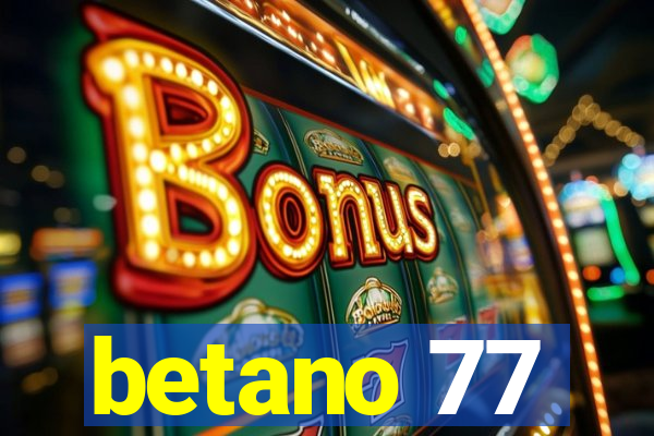 betano 77