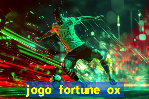 jogo fortune ox paga mesmo