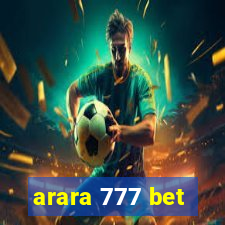 arara 777 bet