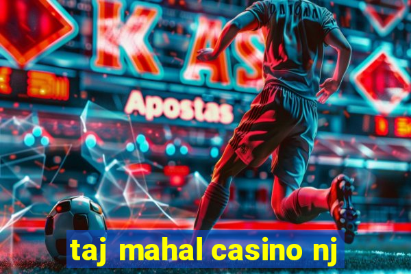 taj mahal casino nj