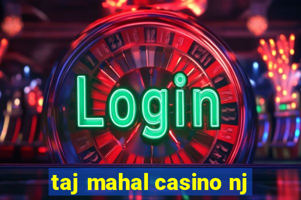 taj mahal casino nj