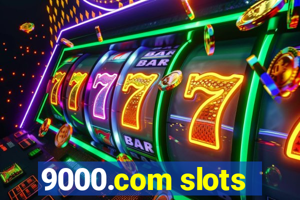 9000.com slots