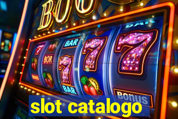 slot catalogo