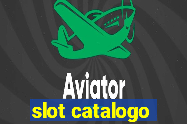 slot catalogo