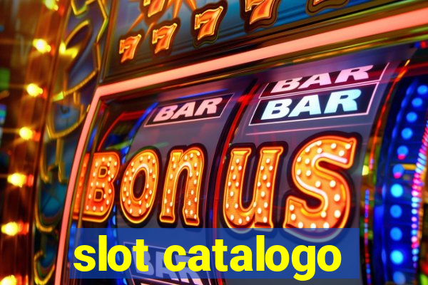 slot catalogo