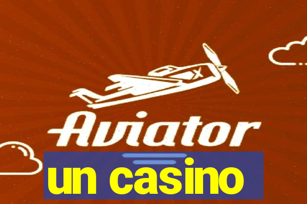 un casino