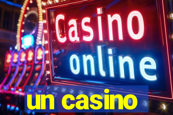 un casino