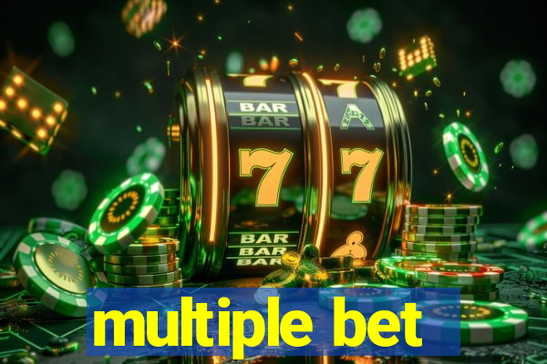 multiple bet