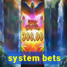 system bets