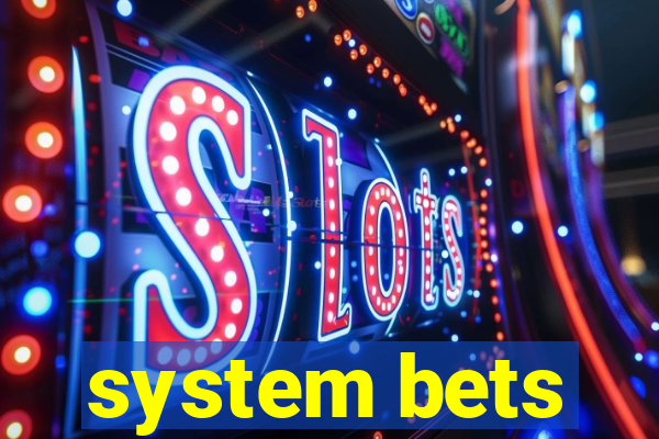 system bets