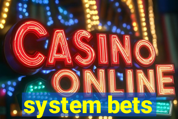 system bets