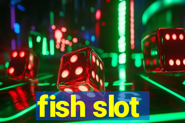 fish slot