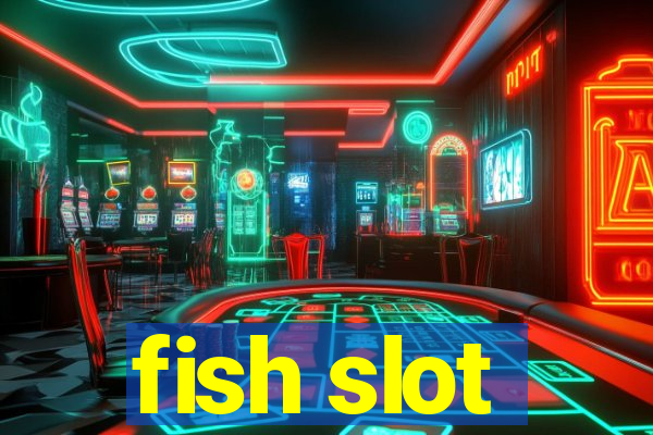 fish slot