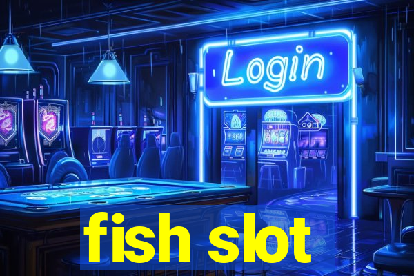 fish slot