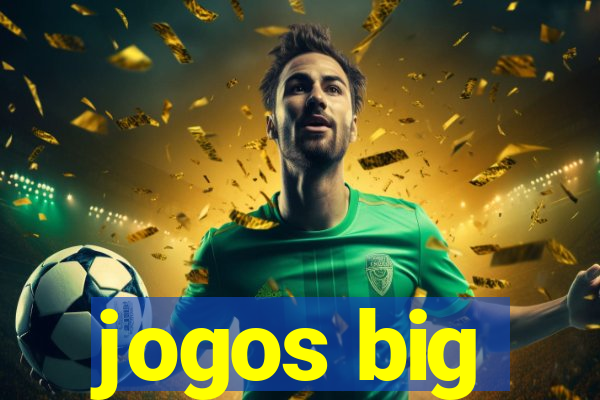 jogos big