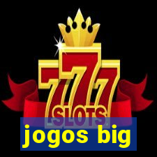 jogos big