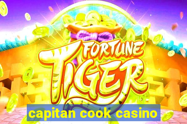 capitan cook casino