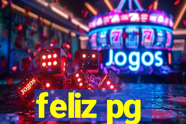 feliz pg