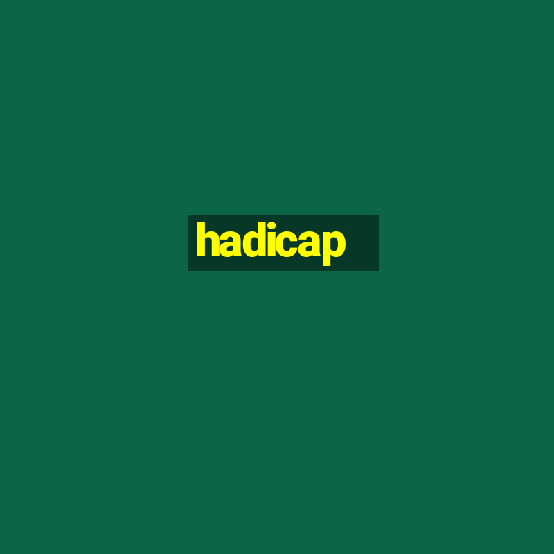 hadicap