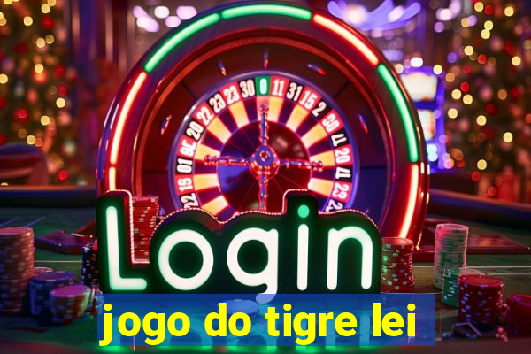 jogo do tigre lei