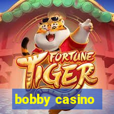 bobby casino