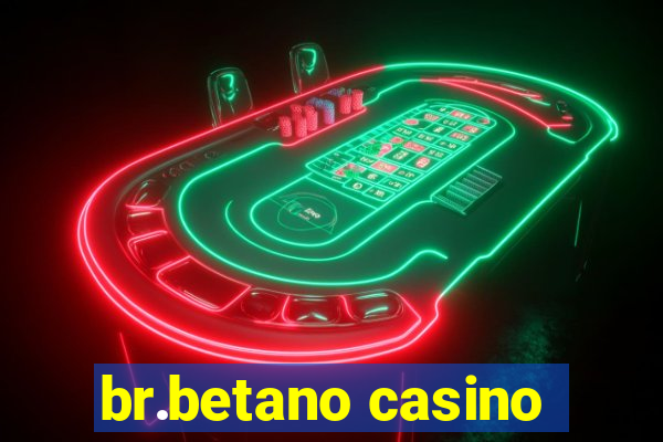 br.betano casino