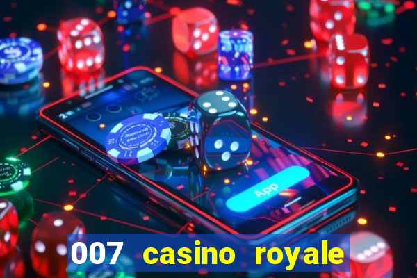 007 casino royale completo online