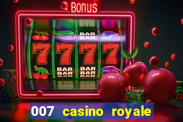 007 casino royale completo online