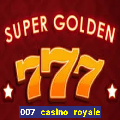 007 casino royale completo online