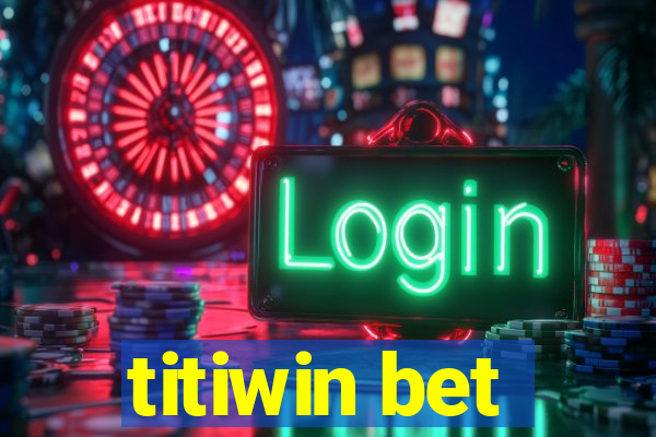 titiwin bet