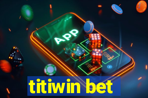 titiwin bet