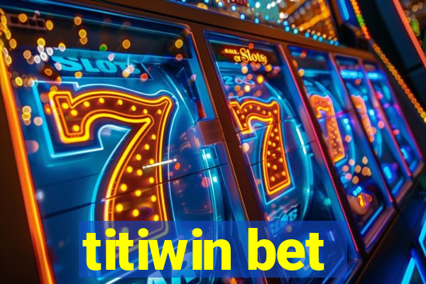 titiwin bet