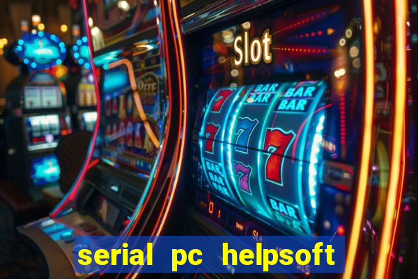 serial pc helpsoft driver updater